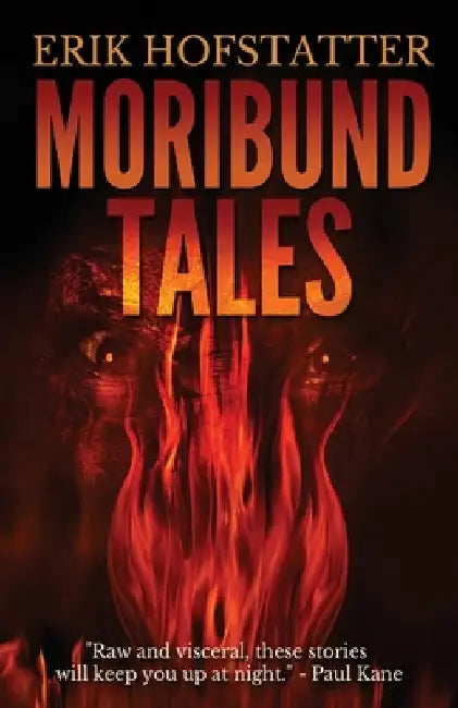 Moribund Tales by Erik Hofstatter