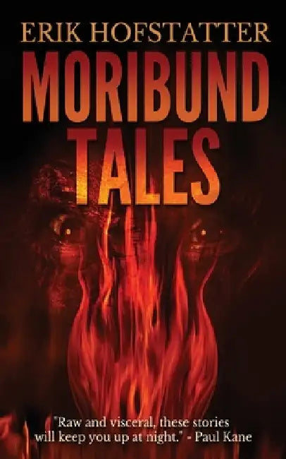 Moribund Tales by Erik Hofstatter