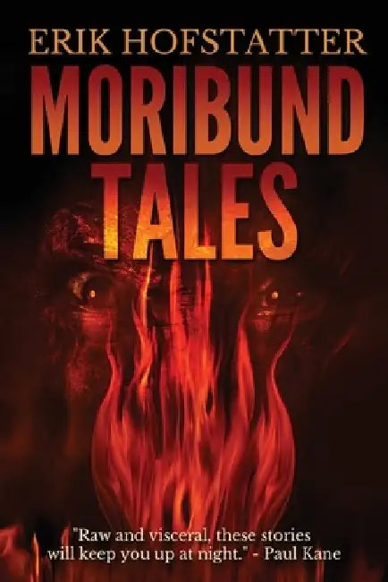 Moribund Tales by Erik Hofstatter