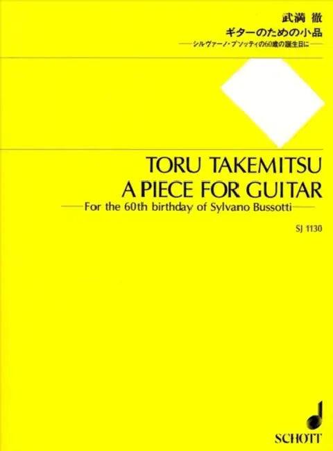 A Piece for Guitar: For the 60th Birthday of Sylvano Bussotti by Toru Takemitsu