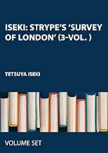 Iseki: Strype’s ‘Survey of London’ by Tetsuya Iseki