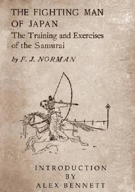 The Fighting Man of Japan by Francis James Norman, Alexander Bennett