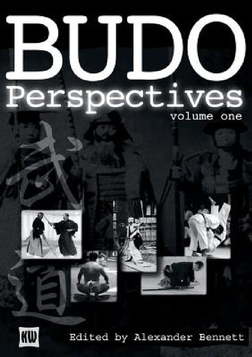 Budo Perspectives by Alexander Bennett
