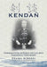 Kendan - Conversations on Kendo and Life with Yamanouchi Tomio-sensei by Ozawa, Hiroshi