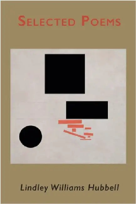 Selected Poems by Hubbell, Lindley Williams