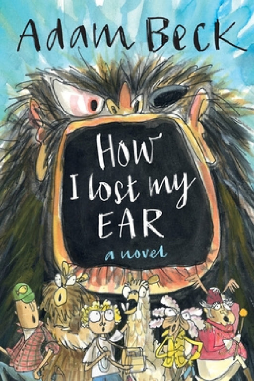 How I Lost My Ear by Adam Beck, Simon Farrow