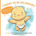 I Want to Be Bilingual!: A Book for New Parents with an Important Request from Your Baby by Adam Beck