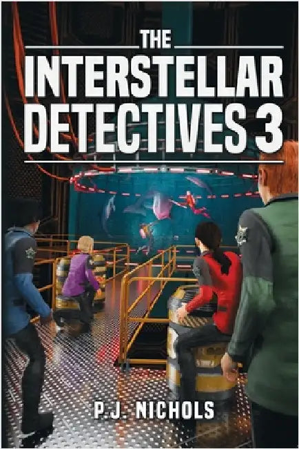 The Interstellar Detectives 3 by Nichols, P. J.