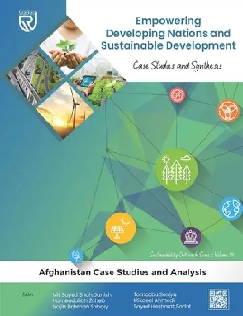 Empowering Developing Nations and Sustainable Development: Case Studies and Synthesis by Hameedullah Zaheb