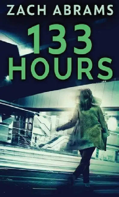 133 Hours by Zach Abrams