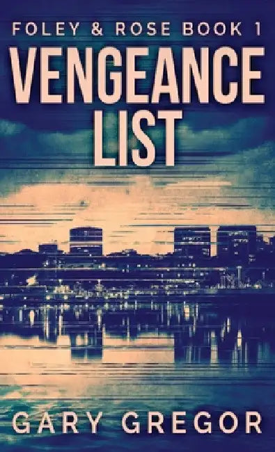 Vengeance List by Gary Gregor