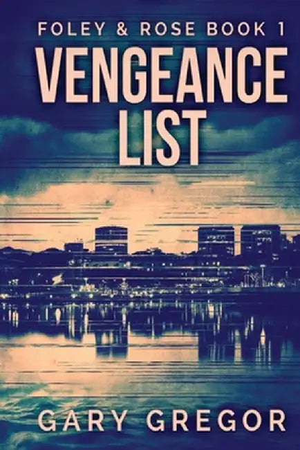 Vengeance List: Large Print Edition by Gary Gregor
