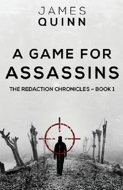A Game For Assassins by James Quinn
