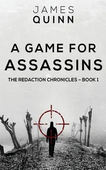 A Game For Assassins by James Quinn
