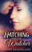 Watching Over The Watcher by Simone Beaudelaire