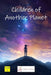 Children of Another Planet by I Talk You Talk Press