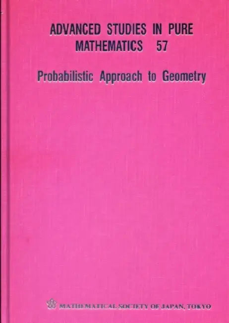 Probabilistic Approach to Geometry by Motoko Kotani, Masanori Hino, Takashi Kumagai