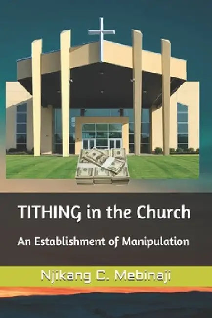 TITHING in the Church by Njikang Clovis Mebinaji