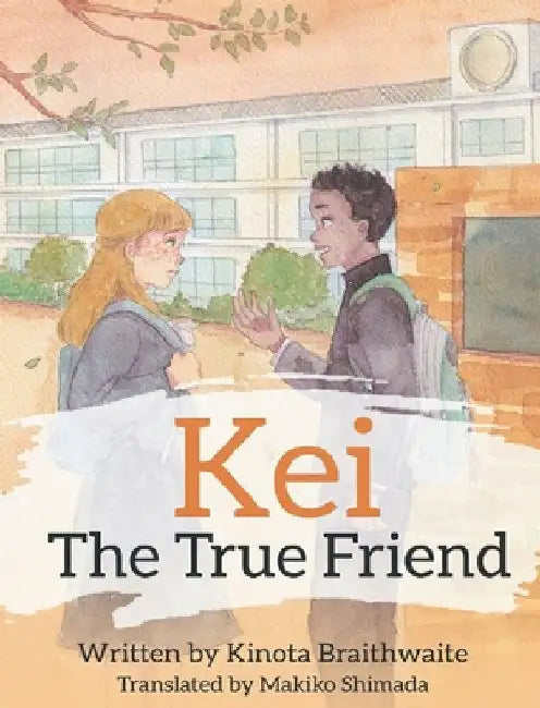 Kei The True Friend by Kinota Braithwaite