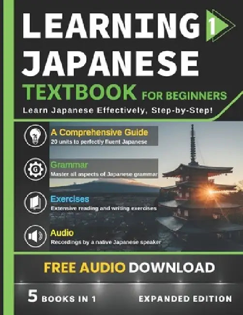 Learning Japanese Textbook for Beginners: 5 Books in 1: History, Culture, Grammar, Vocabulary, Phrases and Exercises - Learn Japanese for Adult Beginn by Reality
