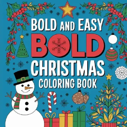 Bold & Easy Christmas Coloring Book for Kids: Christmas Coloring Book for Kids by Laura Bidden