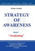 Strategy of Awareness: Awakening: Awakening to a new way of seeing reality by Arthur Tomsky