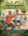 Tai Chi Slim Body System: A Proven 4-Week Beginner Program Using Gentle 10-Minute Daily Movements to Burn Fat, Improve Balance, Increase Energy, and S by Tai Chi Health