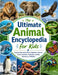 The Ultimate Animal Encyclopedia for Kids: Explore Mammals, Birds, Reptiles, Insects, Ocean Animals, Habitats, and the Wonders of Wildlife by Dr Barry H Moore