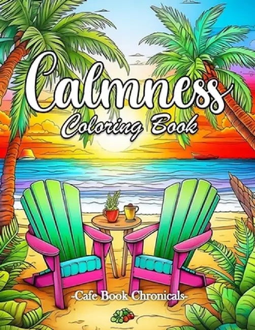 Calmness Activity Book: 101 Calmness Pages Activity Book for Adults, Calmness Books for Women, Mindfulness Books by Laura Bidden