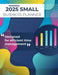 2025 Small Business Planner: Adult Business Organizer, Business Planner by Laura Bidden