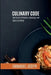 Culinary Code, The Fusion of Robotics, Sociology, and the Art of Eating by Emmanuel Joseph