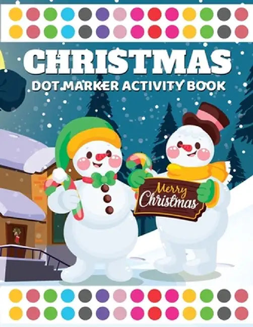 Christmas Dot Marker Activity Book by Laura Bidden