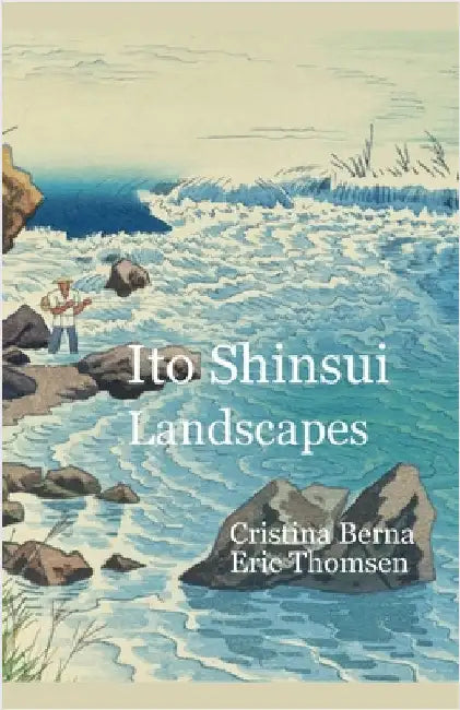Ito Shinsui Landscapes by Berna, Cristina