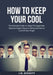 How to Keep Your Cool: The Ultimate Guide to Anger Management, Discover Expert Tips and Advice on How to Control Your Anger by J. M. Bennett