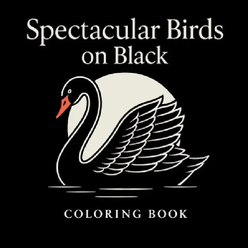 Spectacular Birds on Black - Coloring Book by Chris Martin