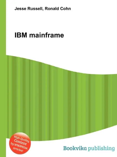 Ibm Mainframe by Jesse Russell