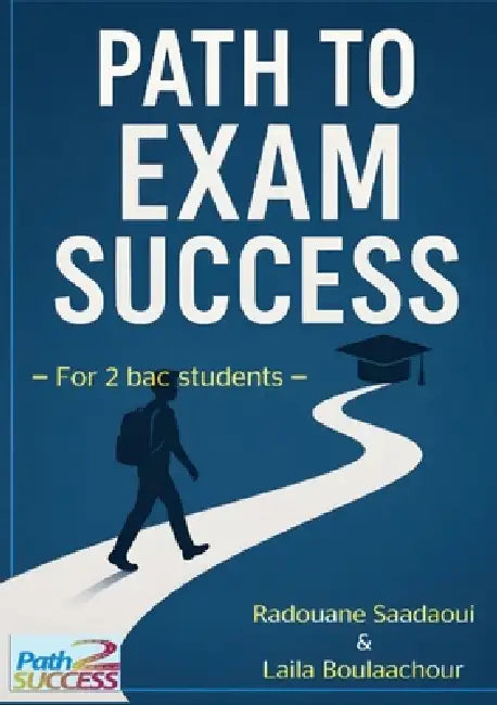 Path to Exam Success by Laila Boulaachour, Radouane Saadaoui