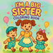 I'm a Big Sister - Coloring Book by Chris Martin