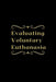 Evaluating Voluntary Euthanasia by Priya Dakshan