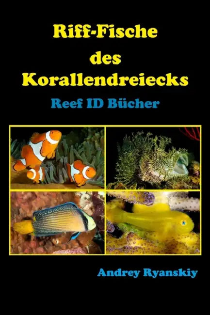Rifffische Des Korallendreiecks
