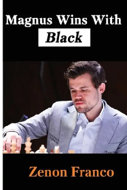 Magnus Wins With Black by Zenon Franco