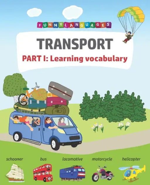 English vocabulary for kids. Transport. Part I by Funny Languages