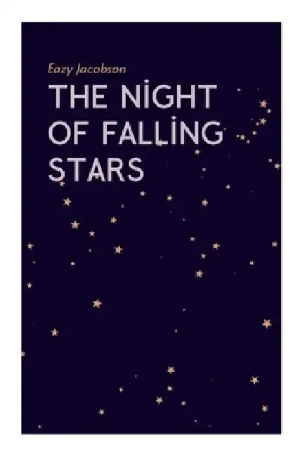 The Night of Falling Stars by Eazy Jacobson