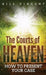 The Courts of Heaven (Pocket Size): How to Present Your Case by Bill Vincent