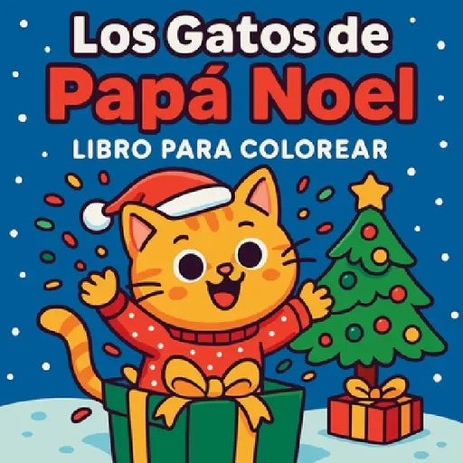Los Gatos de Papá Noel - Libro para Colorear by Chris Martin