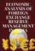 An Economic Analysis of Foreign Exchange Reserve Management in India by Ravindran C