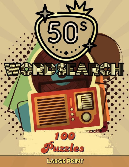 50's Word Search Puzzles for Adults: Word Search Puzzles for Adults and Seniors, Large Print Word Find Books, Pop Culture Word Search Book by Laura Bidden