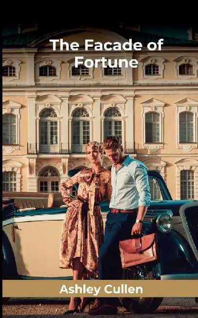 The Facade of Fortune by Ashley Cullen