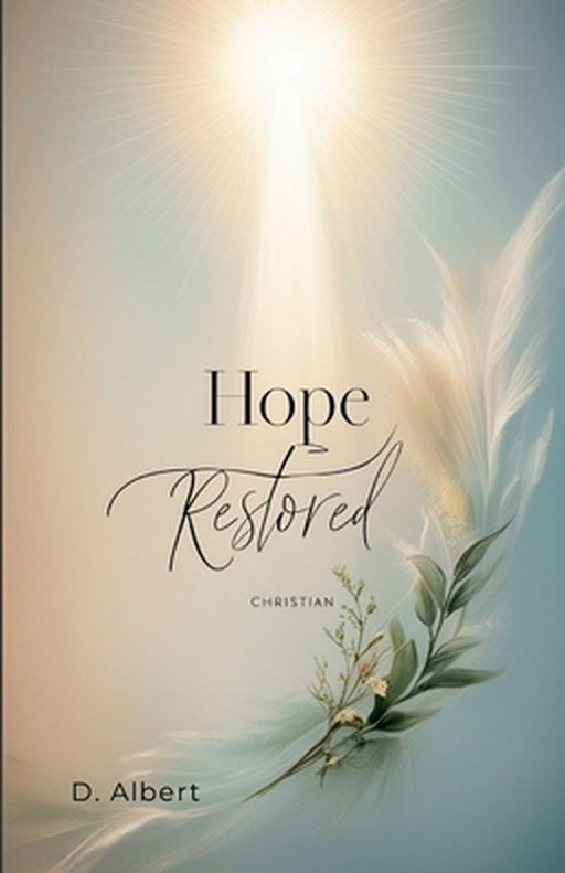 Hope Restored by David Albert