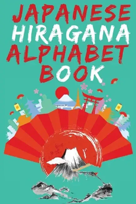 Japanese Hiragana Alphabet Boo by Publishing, Cristie
